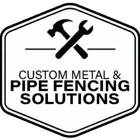 Custom Metal & Pipe Fencing Solutions Badge